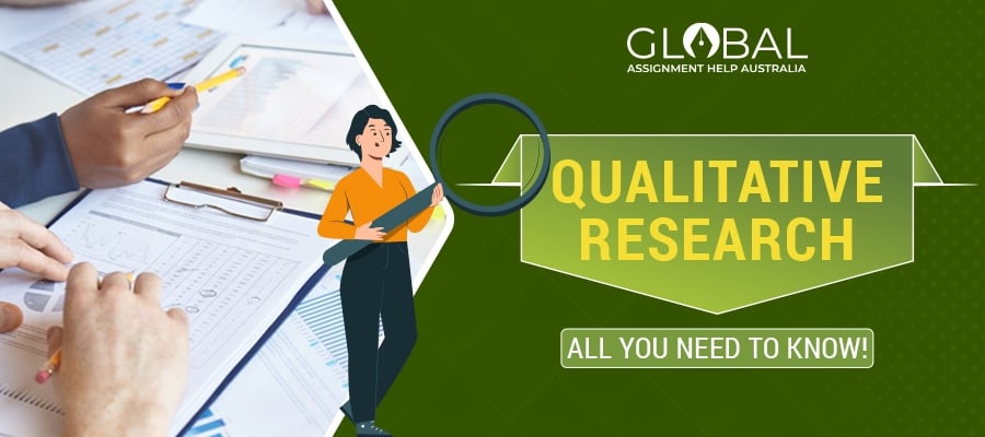 Qualitative research | Global Assignment Help Australia