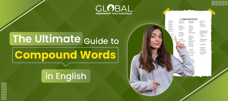 The Complete Guide to Compound Words: Definition and Types