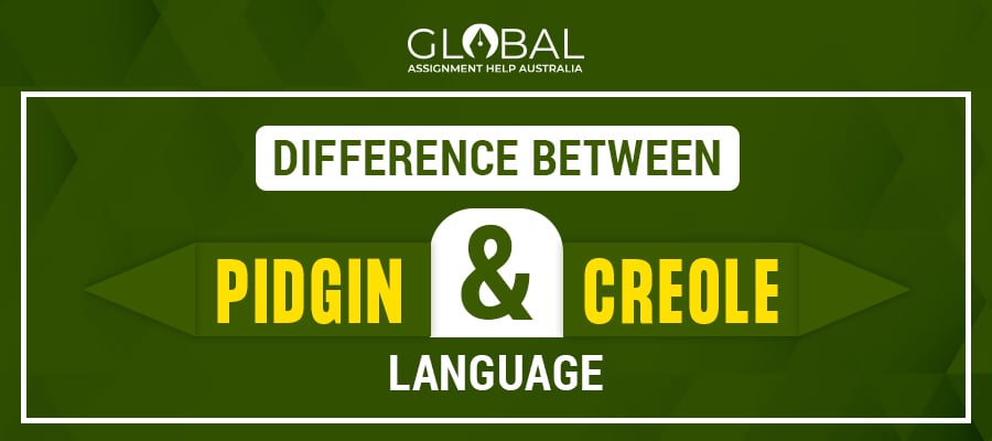 Know the Differences and Examples of Pidgin and Creole Language
